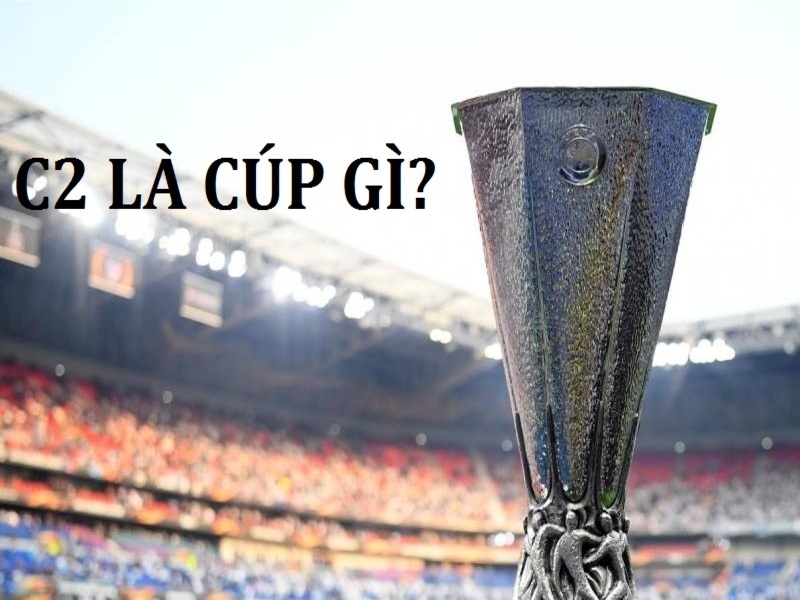 Cúp C2 hay còn có tên gọi khác là Europa League là giải đấu bóng đá cấp độ câu lạc bộ được tổ chức hàng năm